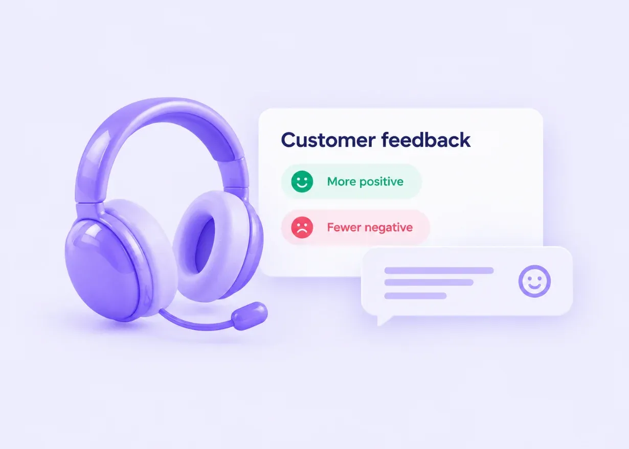 Customer feedback: more positive, fewer negative